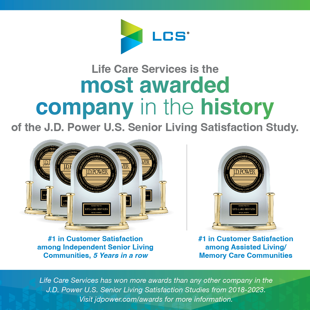 LCS wins multiple JD Power awards for Independent and Assisted Living Community Customer Satisfaction.